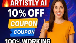 🤑 Best Artistly AI Coupon Code | Discount Code 🎁 | Save 10% Instantly – Valid in 2025 ✅
