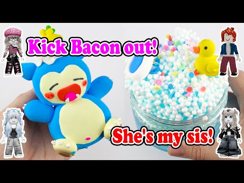 Slime Storytime Roblox | My friends forced me to kick my sister out because she's a Bacon