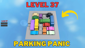 How To Solve Parking Panic Level 37 | Roblox