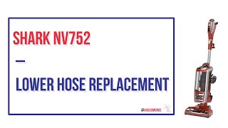 How to Replace Lower Hose on a Shark NV752 Vacuum Cleaner