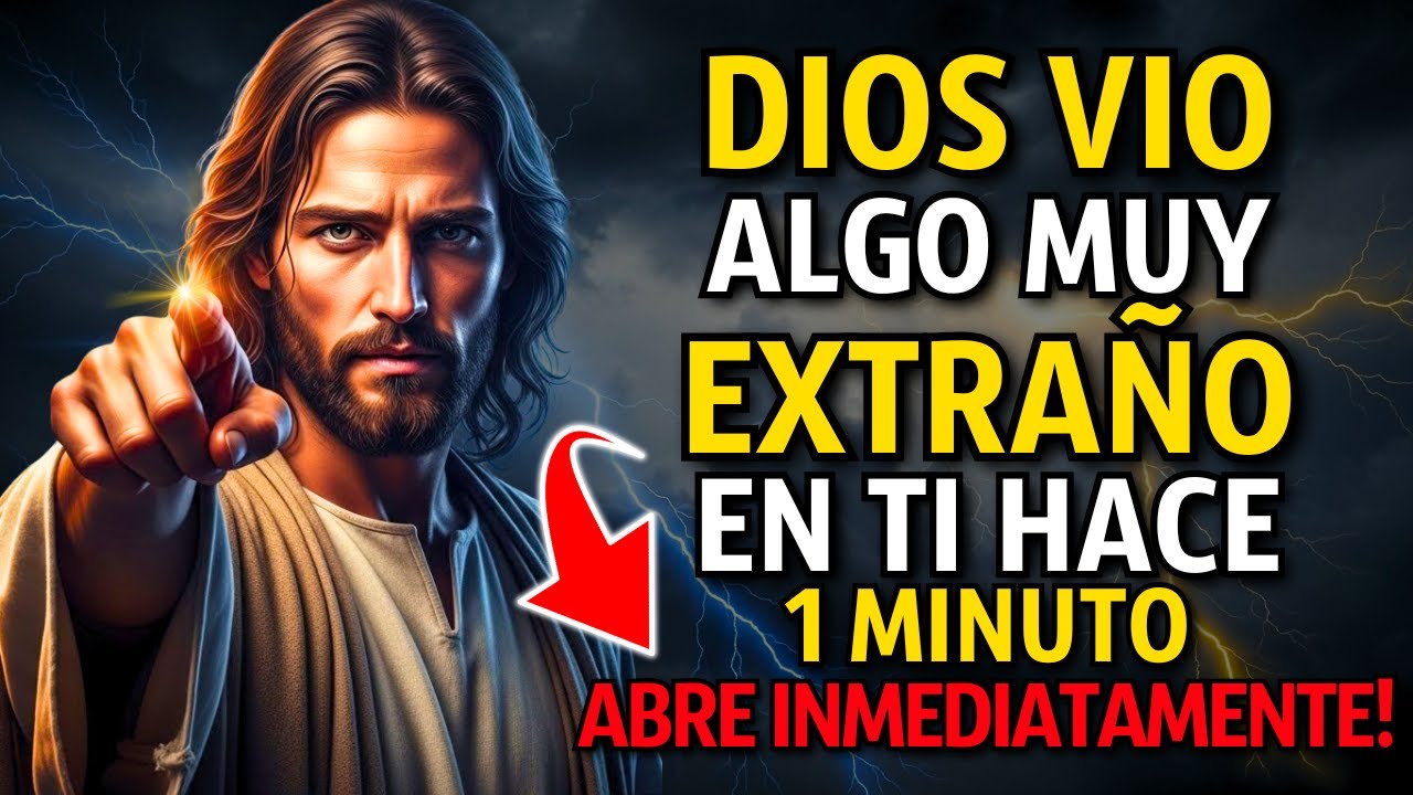 DIOS VIO ALGO EXTRAÑO EN TU CUERPO HACE 1 MINUTO, ESCUCHA URGENTEMENTE