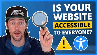 Is your website ACCESSIBLE to ALL visitors?!