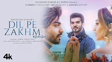 Dil Pe Zakhm Full Video | Jubin Nautiyal, Rochak ft Gurmeet C | Arjun | Dil Pe Zakhm Full Song