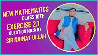 New Mathematics Class 10|Math|Class10| Exe 2.1|QNo.2(V)|Quadratic|Equation|sf|factorization|Method.
