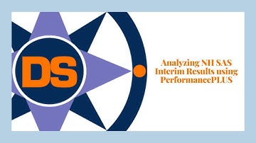 Analyzing NH SAS Interim Results using PerformancePLUS