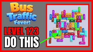 Bus Traffic Fever! Level 123 No Hint First Try Solution | 🚌 How to Beat screenshot 3