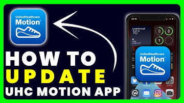 How to Update UHC Motion App
