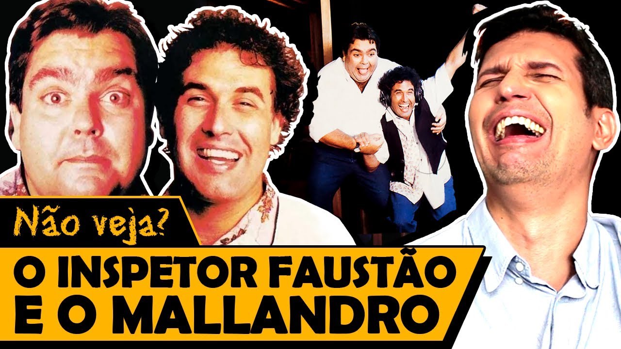 O INSPETOR FAUSTÃO E O MALLANDRO - Os Piores Filmes do Mundo - YouTube