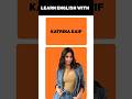 she has an Ostrich Mentality 😮 Learn English with Katrina Kaif #katrinakaif #english #shorts