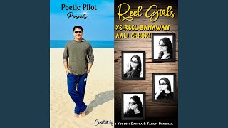 Reel Girls - Ye Reel Banawan Aali Chhori