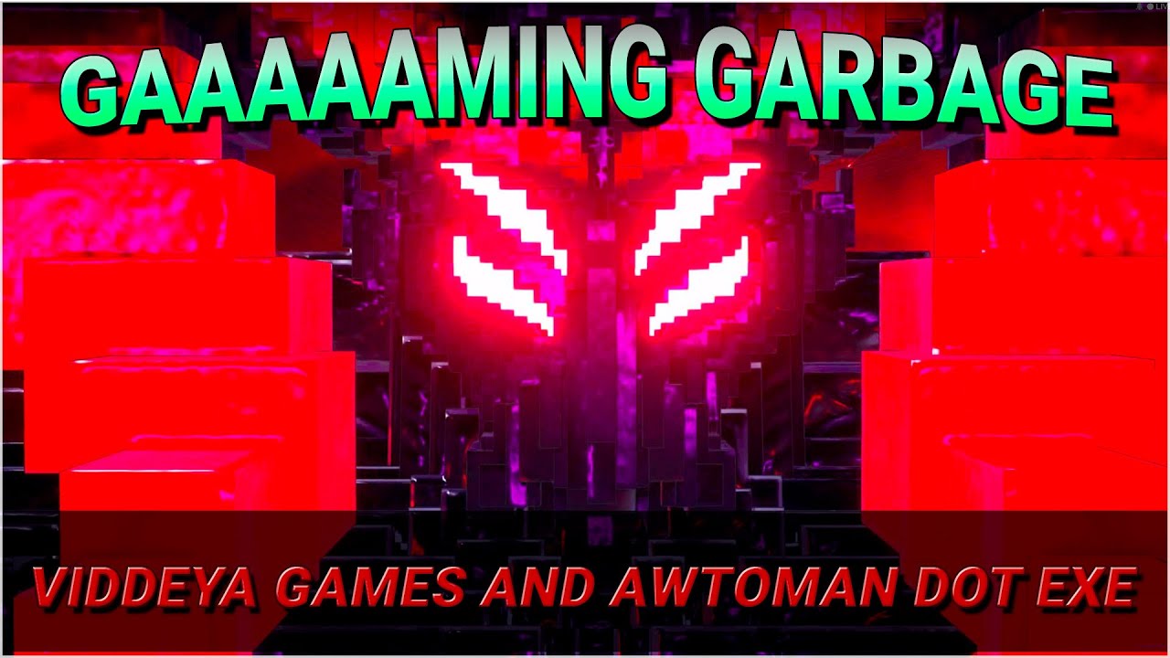 Gaming Garbage Live: Viddeya Games and Awtoman dot exe! - YouTube