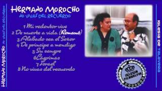 Video thumbnail of "1º Hermano Morocho - Mi redentor vive"