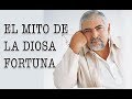 Jorge Bucay - El mito de la diosa fortuna