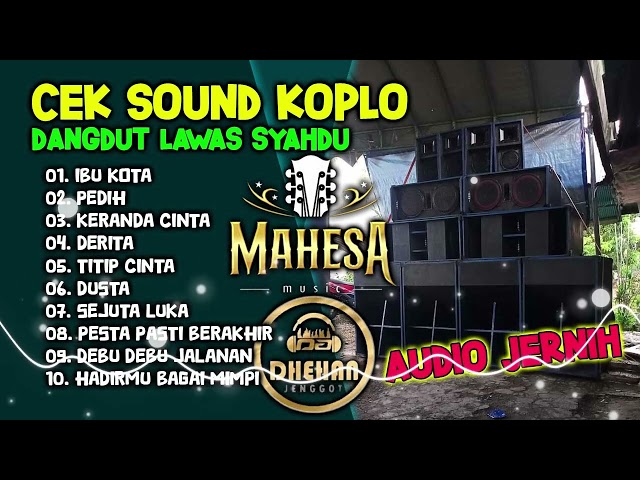 CEK SOUND DANGDUT KOPLO LAWAS SYAHDU || FARIS KENDANG MAHESA MUSIC 2024 class=