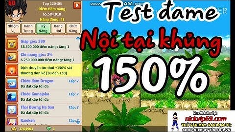 Ngọc Rồng Online: Test Dame Nick Khủng Nội Tại DCTT 150% Vào Người Csemon