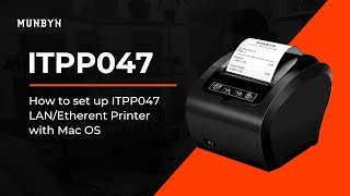 How to set up ITPP047 LAN/Etherent Printer with Mac OS