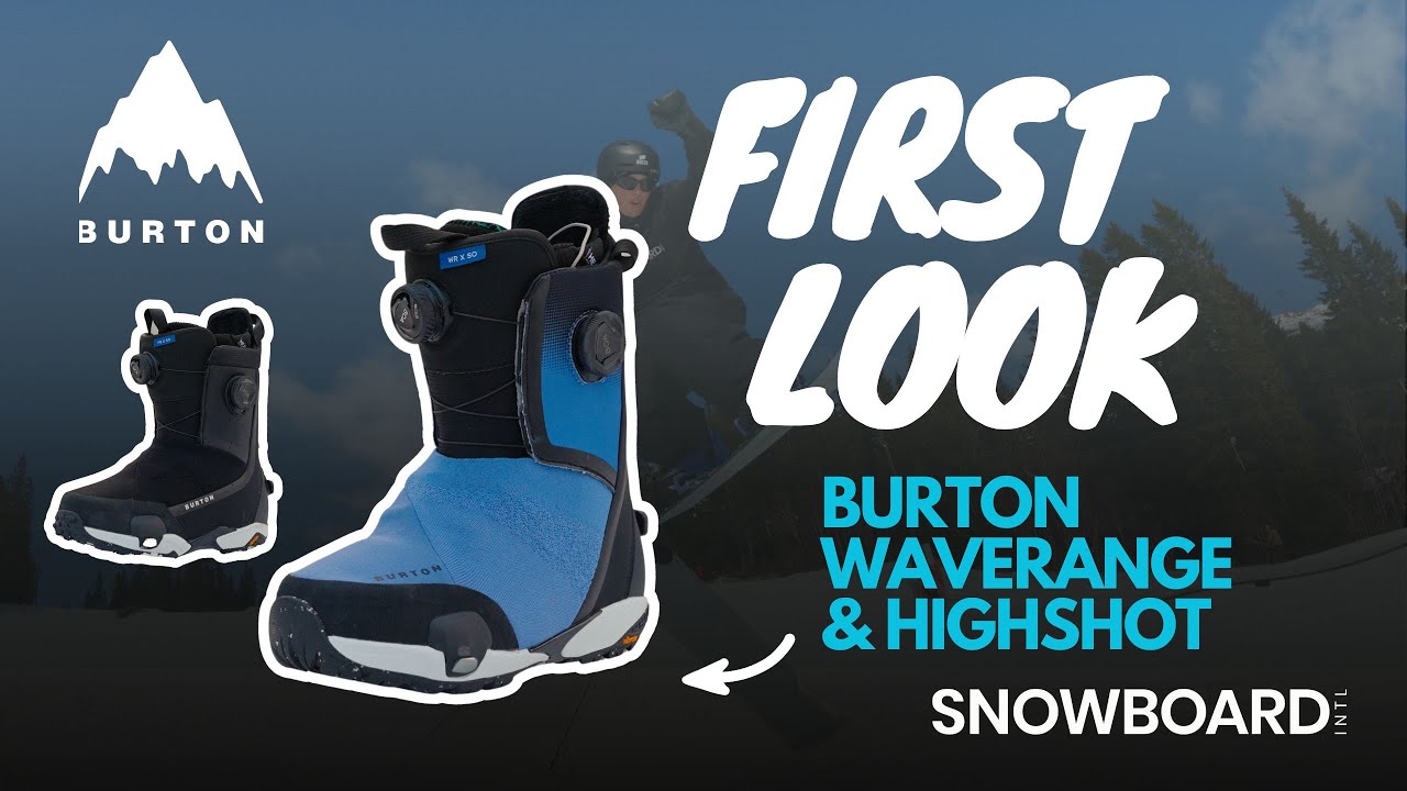 Burton Waverange & Highshot Step On Boots 25/26 - First Look