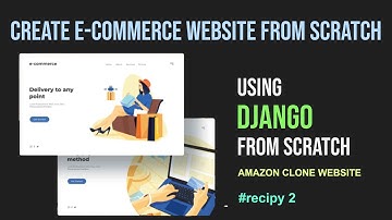 #recipy2 Amazon Clone Website From Scratch Using Django | Django E-commerce Website | AIOC