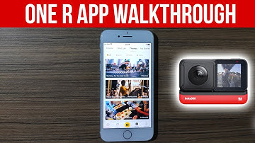 Insta360 One R APP: Full Guide and Tutorial