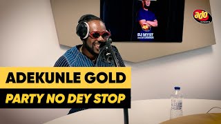 Adekunle Gold - Party No Dey Stop (Live sur Ado)