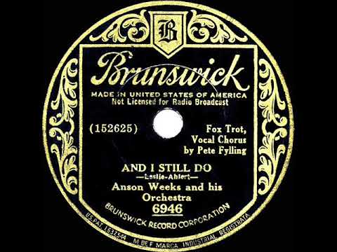 Mira 1934 Anson Weeks - And I Still Do (Pete Fylling, vocal) en YouTube