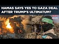 Hamas' Nod To Gaza Deal After Trump's Ultimatum? How Long Will Truce Hold As Netanyahu Vows This? Hamas' Nod To Gaza Deal After Trump's Ultimatum? How Long Will Truce Hold As Netanyahu Vows This?