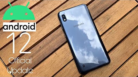 Samsung Galaxy A10 Android 12 Update