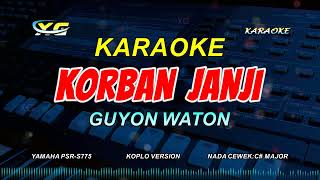 KORBAN JANJI KARAOKE KOPLO - NELLA KHARISMA  (NADA WANITA) Tanpa Welas Kowe Lunga Biyen Kae screenshot 2