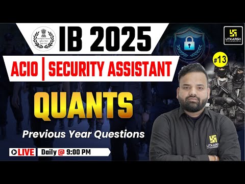 IB 2025 | ACIO & Security Assistant Quants 🔥