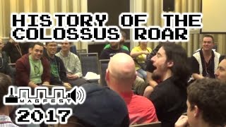 Magfest 2017 - the History of the Colossus Roar (James Portnow Edition)