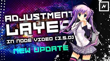 [NODE VIDEO] Adjustment layer in Node video Tutorial