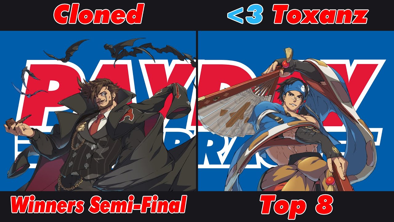 [The PAYDAY Bracket #20] Top 8 - Cloned (Slayer) VS Toxanz (Anji Mito)