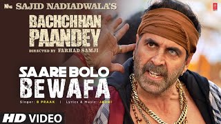 Saare bolo bewafa song : Bachchhan paandey | Akshay kriti,  | kitno ko luta tune ram jaane