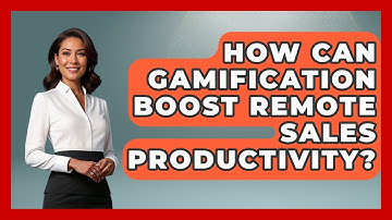 How Can Gamification Boost Remote Sales Productivity? - Sales Saas Breakdown