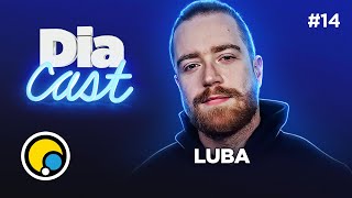 Luba bate papo sobre vida, reflexões, podcast de sucesso com Jean Luca e muito mais! | DiaCast