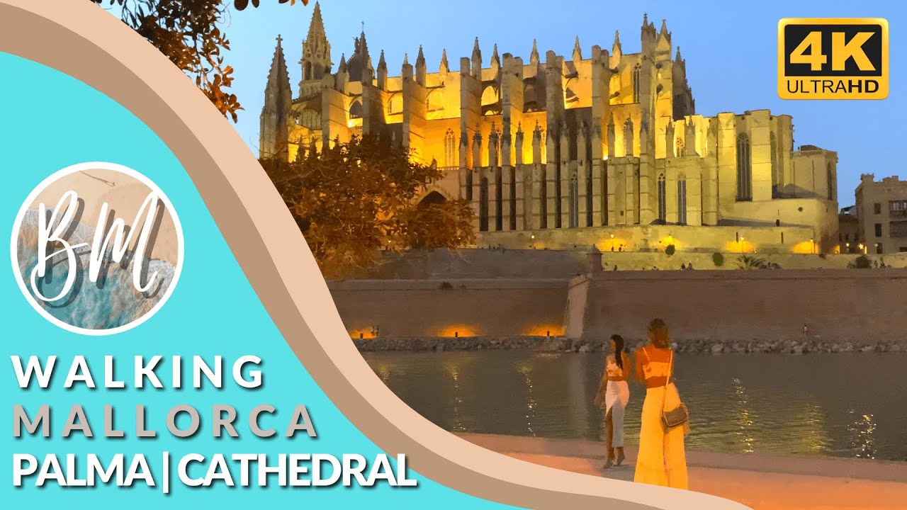 Palma Cathedral La Seu during Golden Hour - Mallorca (Majorca) - August 2021 [4K]