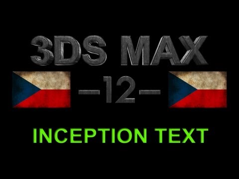 CZTUTORIÁL – 3DS Max – Inception text