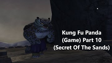 Kung Fu Panda (Game) Part 10 (Secret Of The Sands)