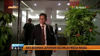 Brigjen Aris Budiman Laporkan Sejumlah Media Massa