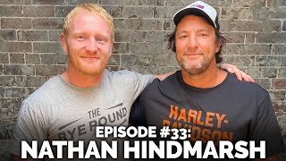 #33 Nathan Hindmarsh | The Bye Round Podcast with James Graham