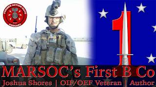 MARSOC's First Bravo Company | Joshua Shores | Marine Infantry