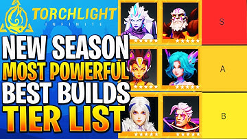 Torchlight Infinite Builds Tier List | What Are The NEW Best Builds?