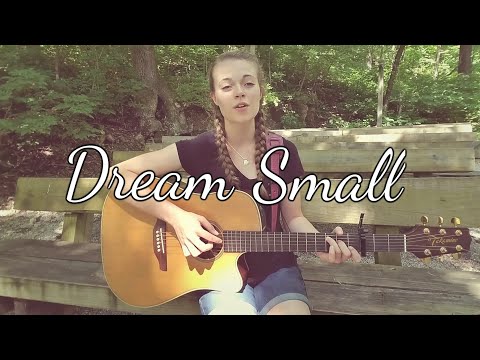 Dream Small - Josh Wilson (Cover)