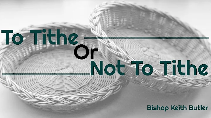 To Tithe Or Not To Tithe | Bishop Keith Butler | July 6, 2022