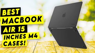 Top 6 Best Macbook Air 15 Inch M4 Cases 2025!🔥🔥✅