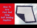 How To Sew Fast And Easy Self Binding Napkins