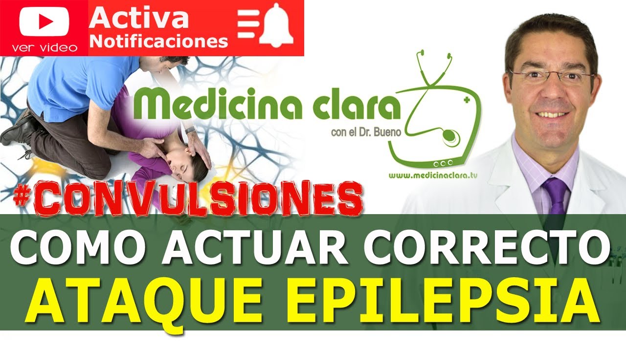 ATAQUE EPILEPTICO con CONVULSIONES ¿Qué hacer y qué NUNCA HACER? Medicina Clara YouTube