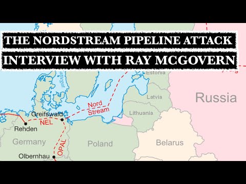 RAY MCGOVERN INTERVIEW - THE NORD STREAM PIPELINE ATTACK