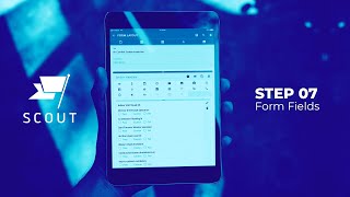 Scout | Step 07 | Form Fields - Image Capture