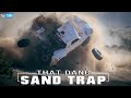 That dang sand trap  bad crashes 